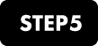 STEP.5